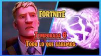 Fortnite Temporada 6: Todo lo que se sabe hasta ahora y cu�ndo empieza
