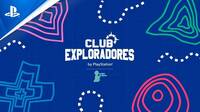 El Club Exploradores PlayStation y Juegaterapia ya está en marcha por una buena causa