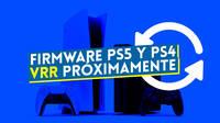 Se lanzan nuevos firmwares para PS5 y PS4; el VRR llegará a PS5 en los próximos meses