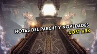 Lost Ark: Notas del parche del 24 de marzo con regalos, Asalto de Guardianes casual y más