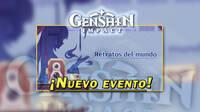 Genshin Impact: Gana Protogemas gratis en el nuevo evento Retratos del mundo