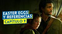 The Last of Us T1x09 en HBO: Todos los easter eggs y guios al videojuego