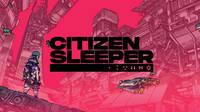 Citizen Sleeper llega a PlayStation el 31 de marzo, un día después de su último episodio
