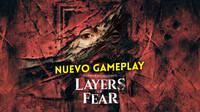 Bloober Team nos muestra 12 escalofriantes minutos del nuevo Layers of Fear