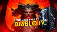 Diablo 4 muestra los requisitos mínimos y recomendados para su beta y os van a gustar