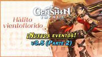 Genshin Impact: Nuevos eventos y gachapón de la v3.5 (Parte 2) | Fechas y detalles