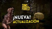 Sons of the Forest recibe su segunda actualizacin: Nuevo jefe final, cuevas y ms