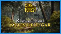 Sons of the Forest: 8 cosas que deberías saber antes de jugar