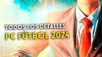 El creador de PC Ftbol 2024 nos despeja las incgnitas sobre el retorno de la saga