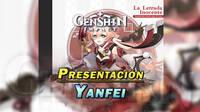 Genshin Impact presenta a Yanfei; vdeo y caractersticas del nuevo personaje