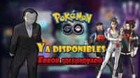 Pokémon GO soluciona el error del Team GO Rocket; ya están de vuelta