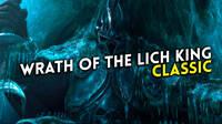 World of Warcraft: Wrath of the Lich King Classic se estrenar a finales de ao