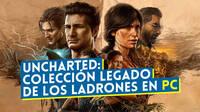 Uncharted: Colección Legado de los Ladrones se lanza en PC el 20 de junio