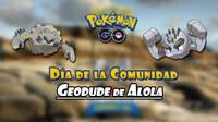 Da de la Comunidad de Geodude de Alola en Pokmon GO (mayo 2022): Fecha y detalles