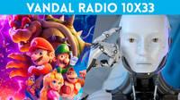Vandal Radio 10x33 - Cmo la IA cambiar los juegos, el xito de la pelcula de Super Mario