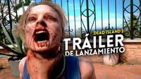 Dead Island 2 calienta motores con un brutal tr�iler de lanzamiento