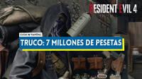 Consigue 7 millones de pesetas en RE4 Remake con este truco, aunque igual no te vale la pena