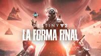 Destiny 2: La forma final, la nueva expansi�n del juego de Bungie, confirma evento para mostrar novedades