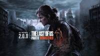 The Last of Us Parte II Remasterizado en PS5 recibe el parche 2.0.0, con nuevos contenidos y mejoras