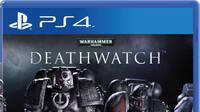 Warhammer 40,000 Deathwatch contará con una edición física en PS4