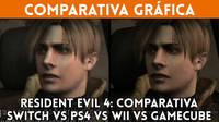 Resident Evil 4: Comparamos sus grficos en GameCube, Wii, PS4 y Nintendo Switch