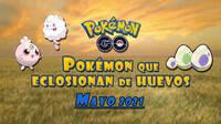 Pokmon Go: Qu Pokmon aparecen en huevos de 2, 5, 7, 10 y 12 km (mayo 2021)