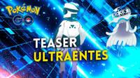 Pokémon Go nos adelanta la llegada de los UltraEntes