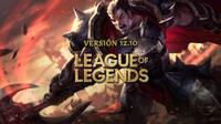 League of Legends v12.10: Llegan los aumentos de durabilidad y m�s cambios