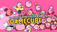 Aparece metraje de uno de los juegos cancelados de Kirby para GameCube