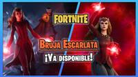 Bruja Escarlata por fin llega a Fortnite: Precios y detalles de Wanda Maximoff