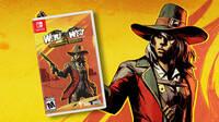 Weird West: Definitive Edition llegar a Nintendo Switch
