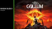 The Lord of the Rings: Gollum se estrena mañana con la tecnología DLSS 3 de NVIDIA
