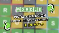 Wordle en espa�ol, tildes y cient�fico hoy 31 de mayo: Pistas y soluci�n a la palabra oculta