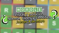 Wordle en español, tildes y científico hoy 4 de mayo: Pistas y solución a la palabra oculta