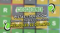 Wordle en español, tildes y científico hoy 22 de mayo: Pistas y solución a la palabra oculta