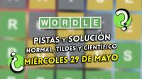 Wordle en español, tildes y científico hoy 29 de mayo: Pistas y solución a la palabra oculta