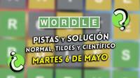 Wordle en español, tildes y científico hoy 6 de mayo: Pistas y solución a la palabra oculta
