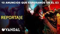 Os mostramos nuestros 10 anuncios más esperados para el próximo E3