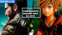 E3 2018: Sigue aquí la conferencia de Square Enix - EN DIRECTO