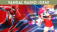 Vandal Radio 5x40 - Spider-Man, Dying Light 2, Control y Mario Tennis Aces