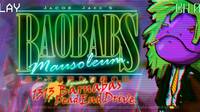 Baobabs Mausoleum evoluciona en un juego más tradicional en su segundo capítulo