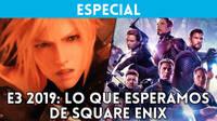 E3 2019: Lo que esperamos de Square Enix