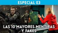 E3 2019: Las 10 mayores mentiras y fakes de la historia de la feria