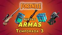 Fortnite Temporada 3: Todas las armas nuevas que se añaden y regresan