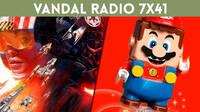 Vandal Radio 7x41 - Star Wars Squadrons, Lego Super Mario, retraso Cyberpunk 2077