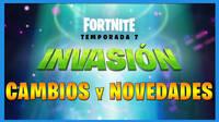 Fortnite Temporada 7: Invasión - Todos los cambios y novedades