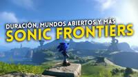 Sonic Frontiers durará entre 20 y 30 horas, y tendrá varios mundos abiertos