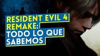 Resident Evil 4 Remake: Te contamos en vdeo todo lo que sabemos de este esperado remake