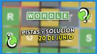 Wordle en español hoy 20 de junio: Pistas y solución a la palabra oculta