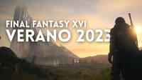 Final Fantasy XVI confirma que llegar en verano de 2023 con un espectacular triler